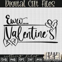 Load image into Gallery viewer, Eww Valentine&#39;s Svg Design
