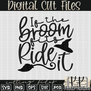 If the Broom Fits Ride It Svg Design