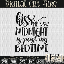 Load image into Gallery viewer, Kiss Me Now Midnight Is Past My Bedtime Svg Design
