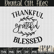 Load image into Gallery viewer, Thankful Grateful Blessed Svg Design
