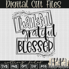 Load image into Gallery viewer, Thankful Grateful Blessed Svg Design
