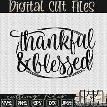 Load image into Gallery viewer, Thankful &amp; Blessed Svg Design
