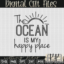 Load image into Gallery viewer, The Ocean is my Happy Place Svg Design
