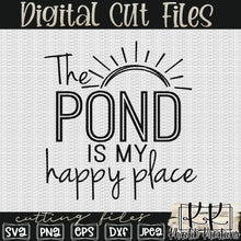 Load image into Gallery viewer, The Pond is my Happy Place Svg Design
