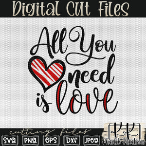All You Need Is Love Svg Design