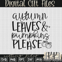 Load image into Gallery viewer, Autumn Leaves &amp; Pumpkins Please Svg Design
