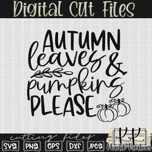Load image into Gallery viewer, Autumn Leaves and Pumpkins Please Svg Design
