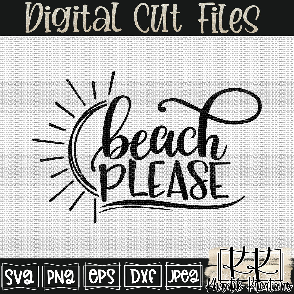 Beach Please Svg Design – Khaotik Kreations
