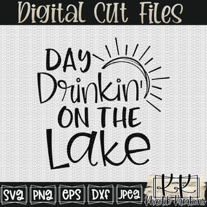 Day Drinkin on the Lake Svg Design
