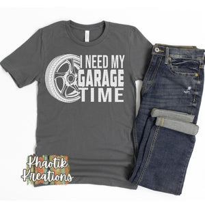 I Need My Garage Time Svg Design