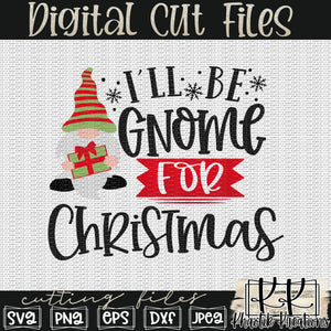 I'll be Gnome for Christmas Svg Design