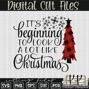 It's Beginning To Look A Lot Like Christmas Svg Design