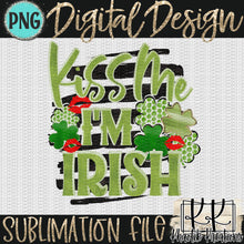 Load image into Gallery viewer, Kiss Me I&#39;m Irish Png Design
