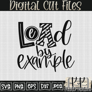 Lead By Example Svg Design