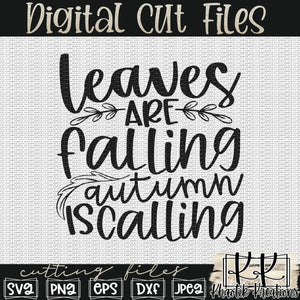 Leaves are Falling Autumn is Calling Svg Design