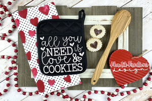 All You Need is Love & Cookies Svg Design