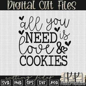 All You Need is Love & Cookies Svg Design