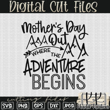 Load image into Gallery viewer, Mother&#39;s Day Out Svg Design
