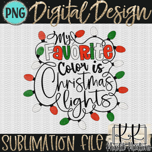 My Favorite Color is Christmas Lights Png Design