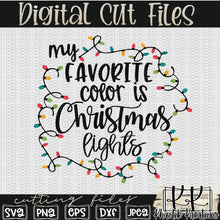 Load image into Gallery viewer, Christmas Lights are my Favorite Color Svg Design
