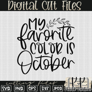 October Is My Favorite Color Svg Design