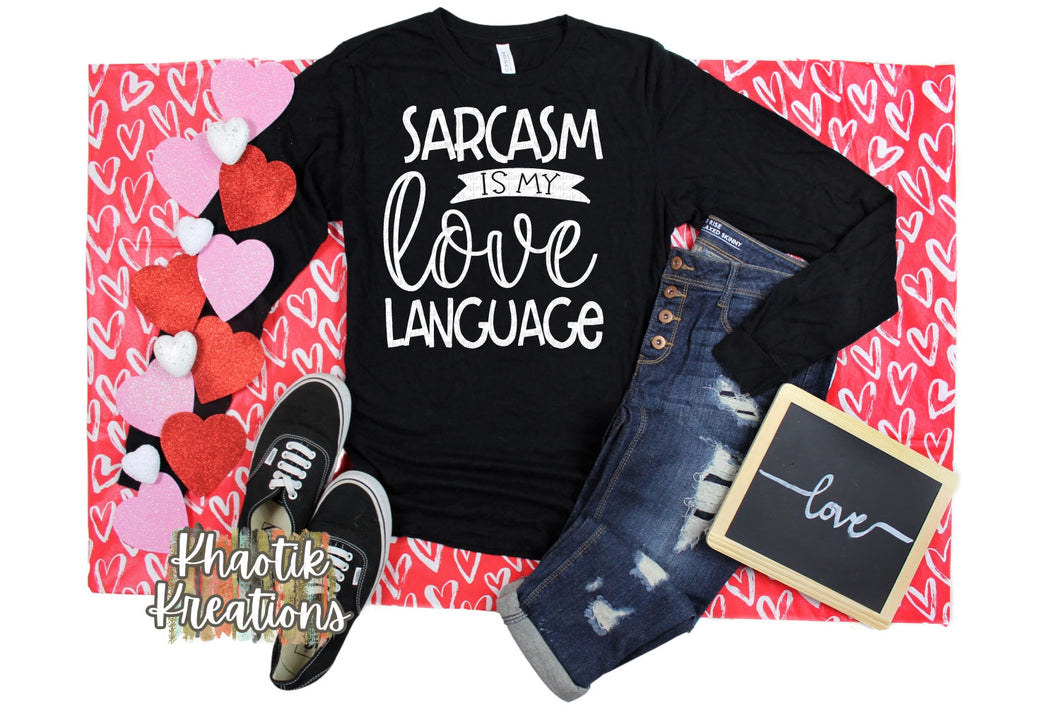 Sarcasm is my Love Language Svg Design