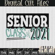 Load image into Gallery viewer, Senior Class of 2021 Svg Design
