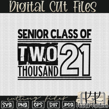 Load image into Gallery viewer, Senior Class of 2021 Svg Design
