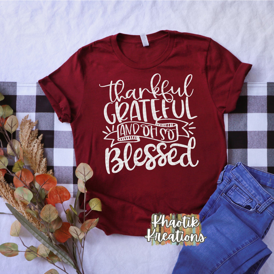 Thankful Grateful And Oh So Blessed Svg Design