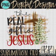 Load image into Gallery viewer, The Real Gift is Jesus Png Design
