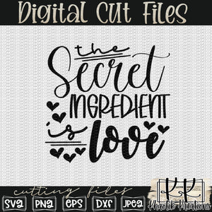 The Secret Ingredient Is Love Svg Design