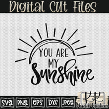 Load image into Gallery viewer, You Are My Sunshine Svg Design
