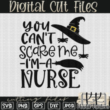 Load image into Gallery viewer, You Can&#39;t Scare Me I&#39;m A Nurse Svg Design
