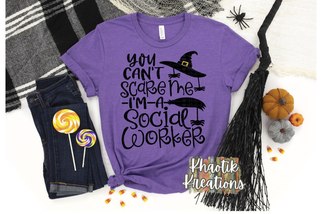 You Can't Scare Me I'm A Social Worker Svg Design
